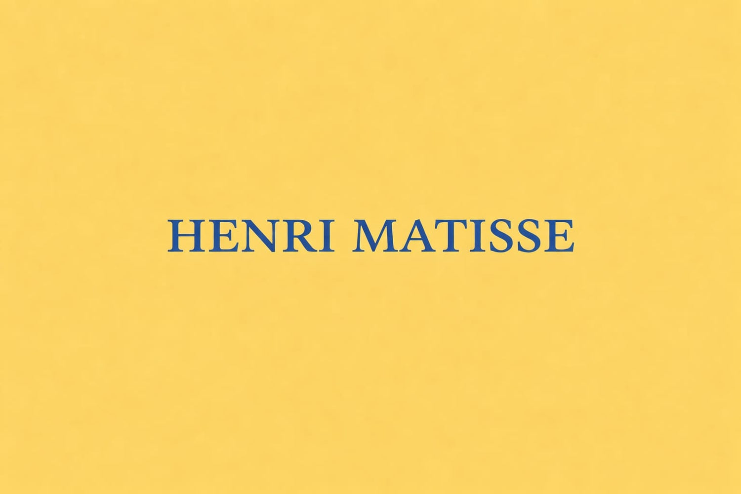 Henri Matisse