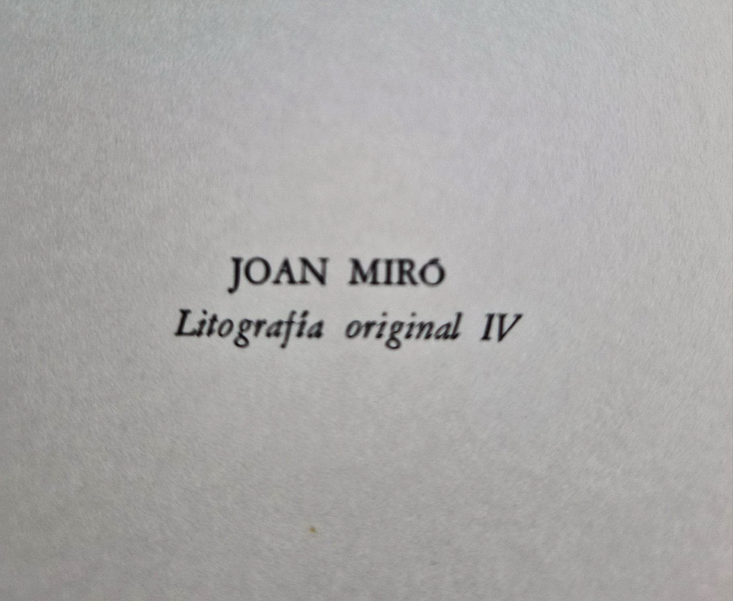 JOAN MIRO - Litografia Original IV (1972) (Unframed) Lithograph