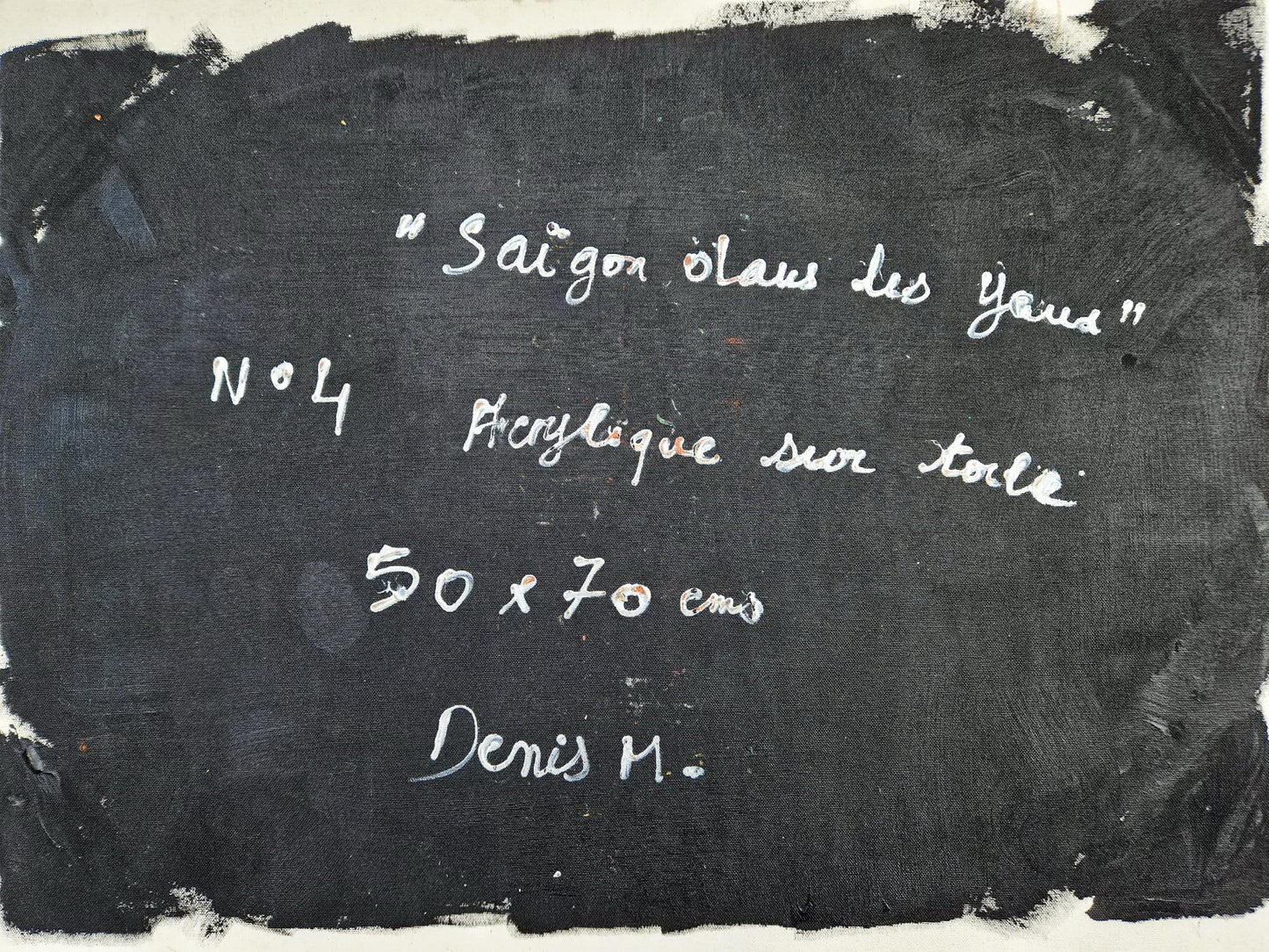 DENIS MARCON - Saigon dans les yeux N.4 (CERTIFICATE) (UNIQUE - oilpainting/acrylic)